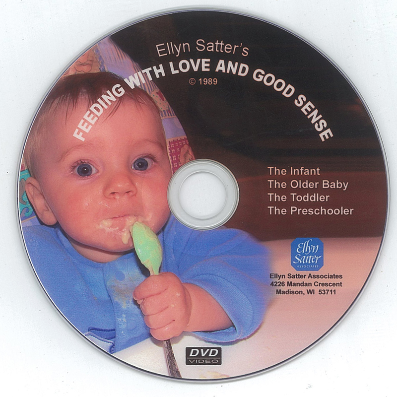 DOWNLOADABLE - Feeding with Love and Good Sense I by Ellyn Satter ...