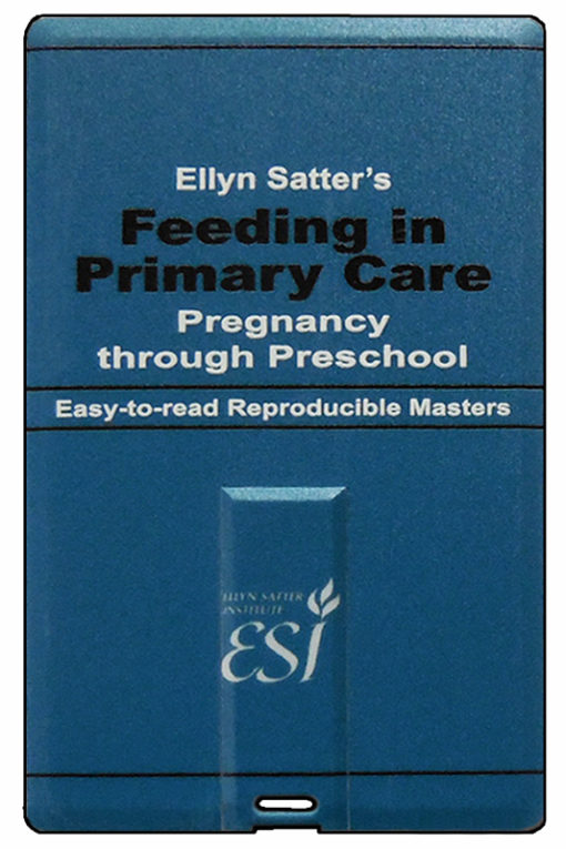 Ellyn Satter's Feeding in Primary Care Pregnancy through Preschool